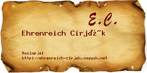Ehrenreich Cirjék névjegykártya